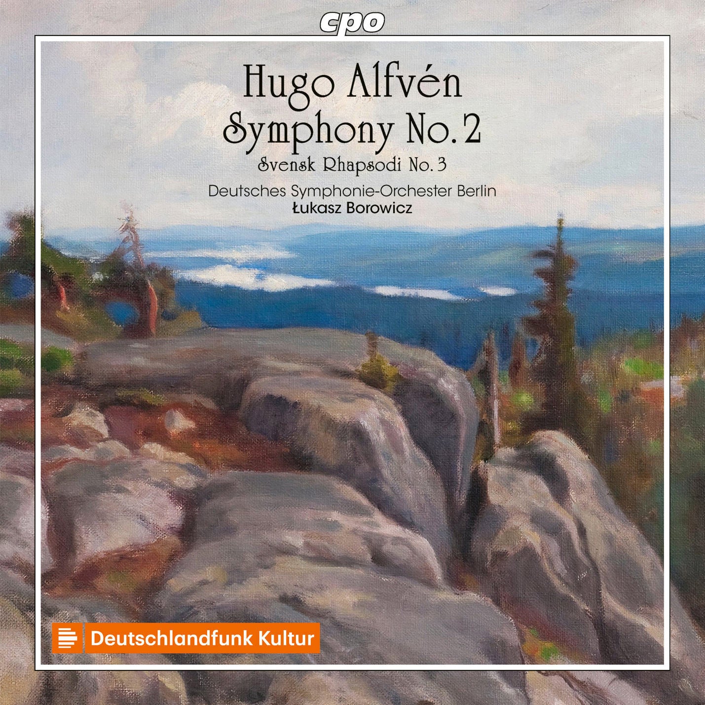Hugo Alfvén: Symphony No. 2/Svensk Rhapsodi No. 3