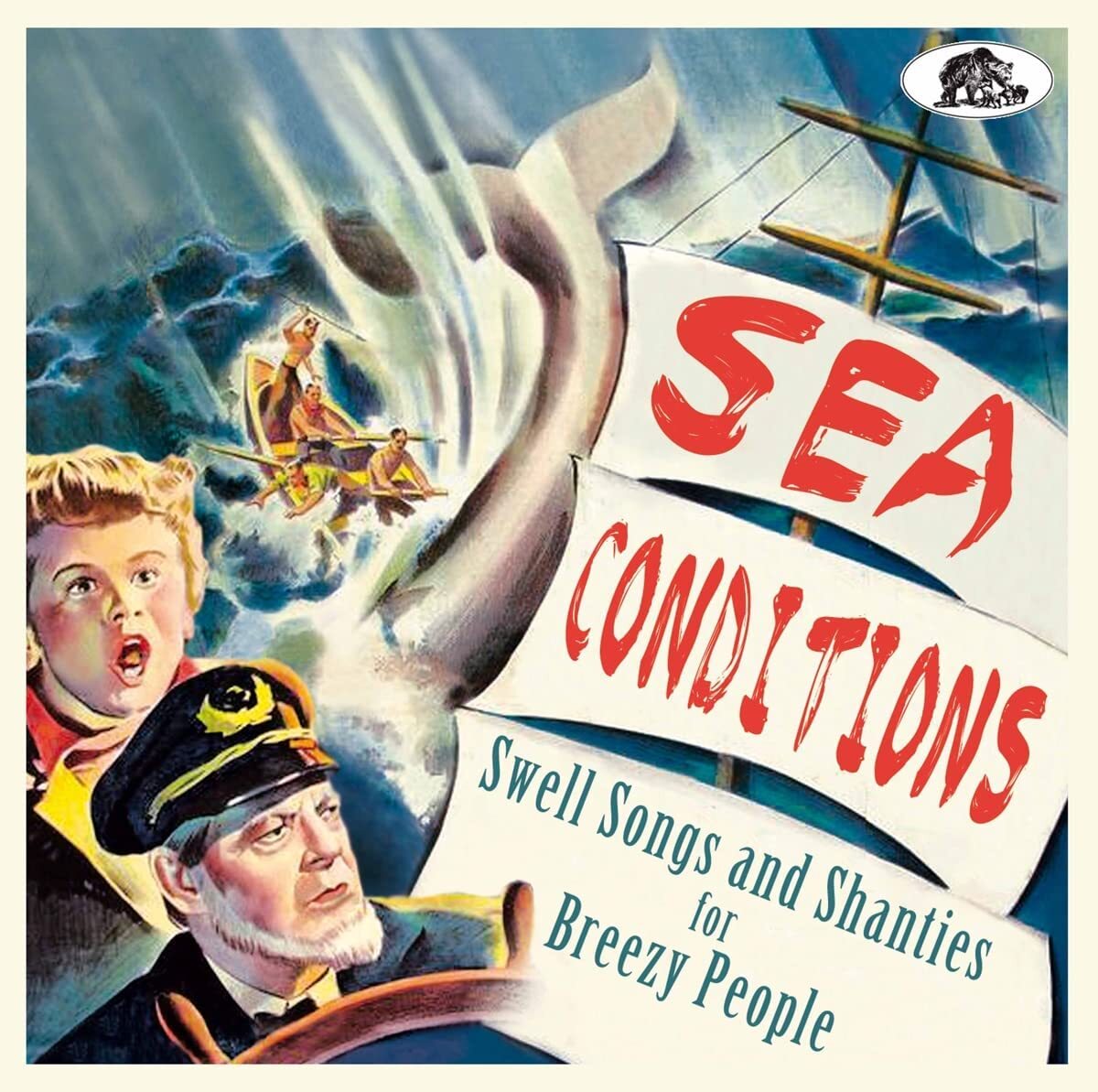 Sea Conditions: Swell Songs and Shanties for Breezy People