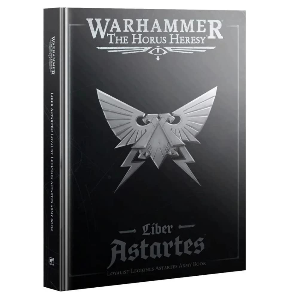 Games Workshop - Warhammer - The Horus Heresy - Liber Astartes: Loyalist Legiones Astartes Army Book
