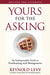 Yours For The Asking Revised E