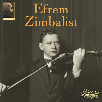 Efrem Zimbalist: The Auer Legacy - Volume 1