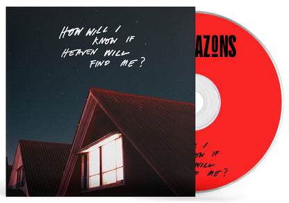 How Will I Know If Heaven Will Find Me?