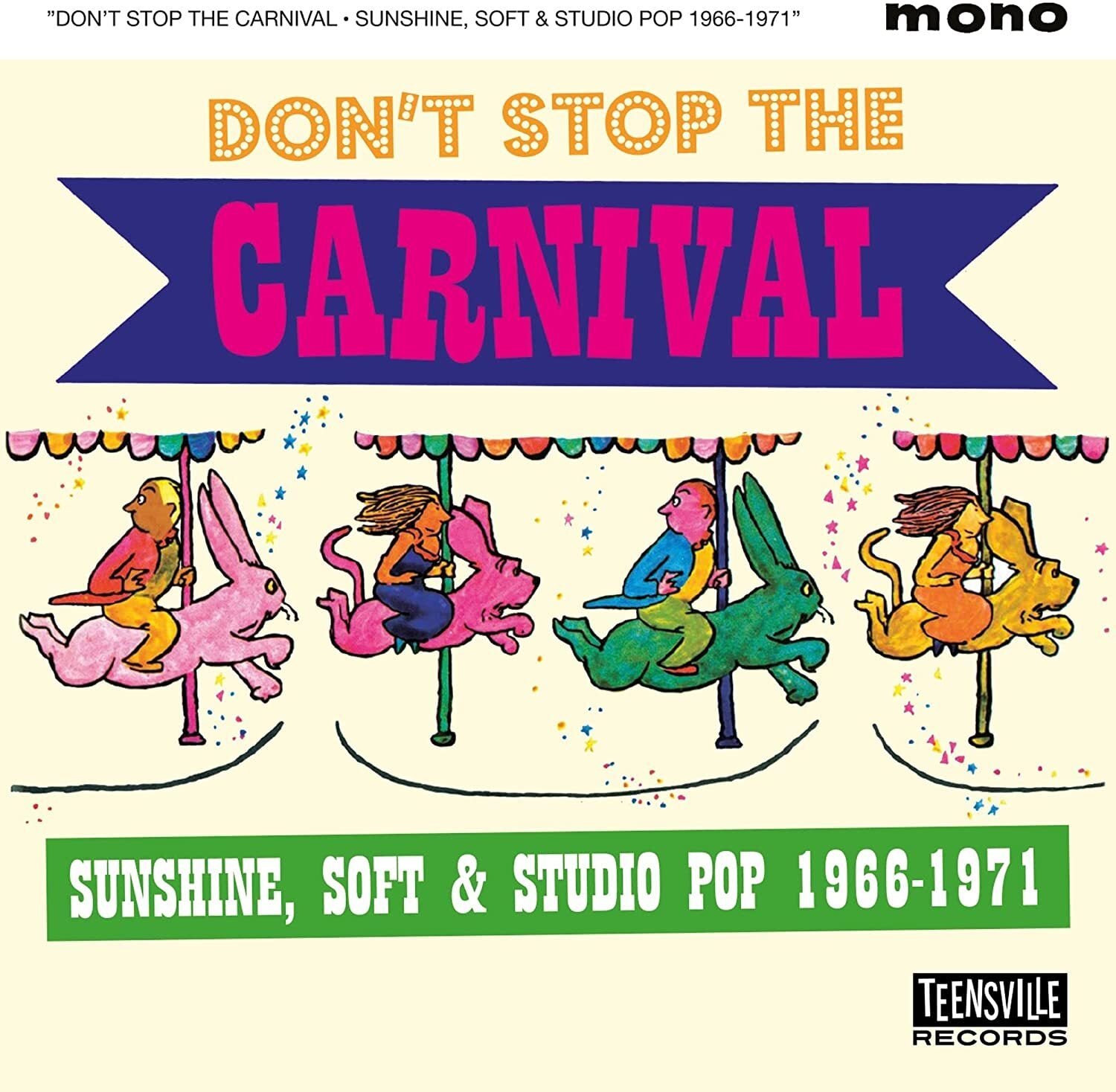 Don't Stop the Carnival: Sunshine, Soft & Studio Pop 1966-1971