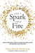 Like a Spark From Fire