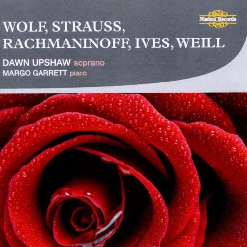 Dawn Upshaw Sings Wolf, Strauss, Ives, Weill