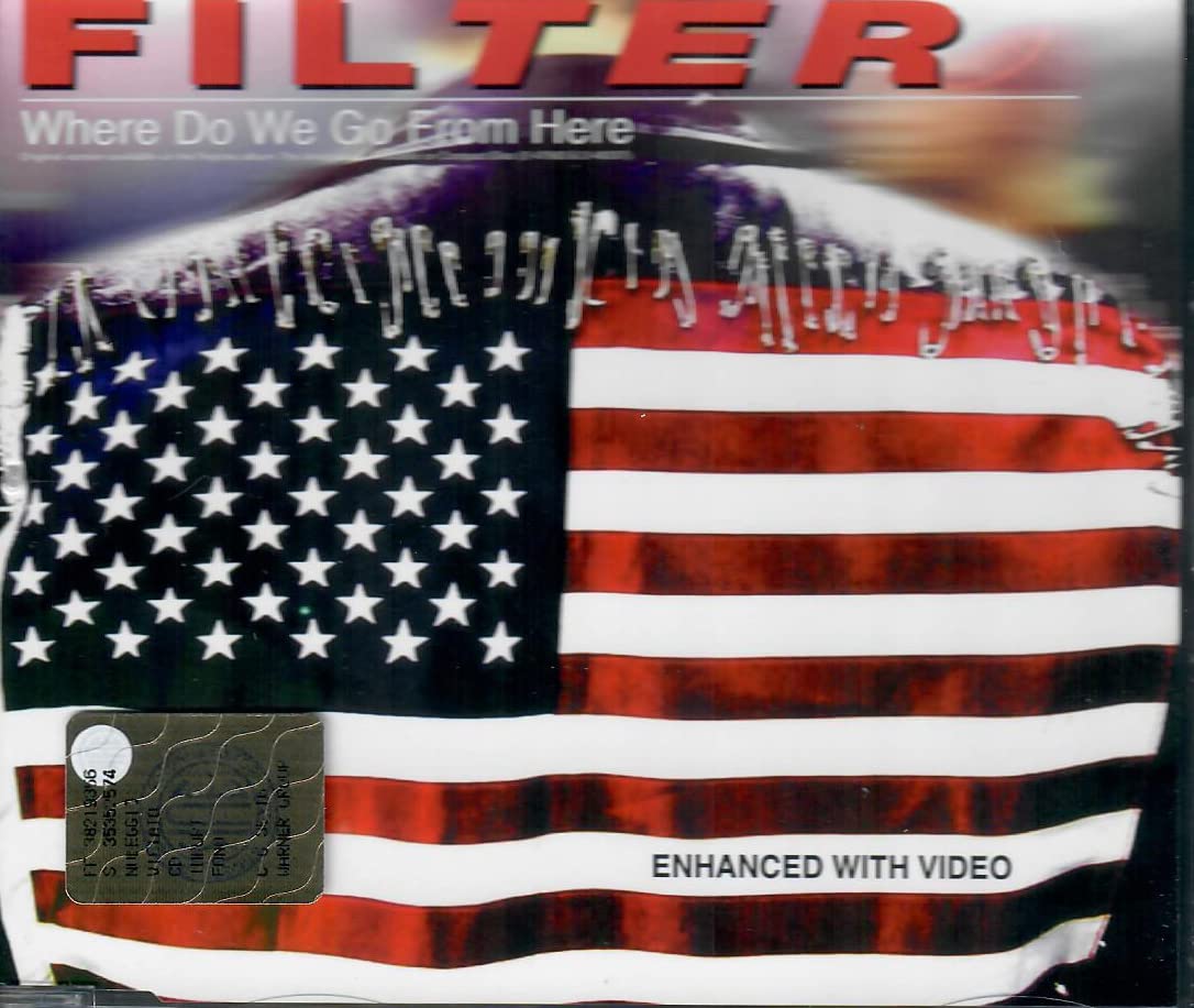 Filter - Where Do We Go From Here