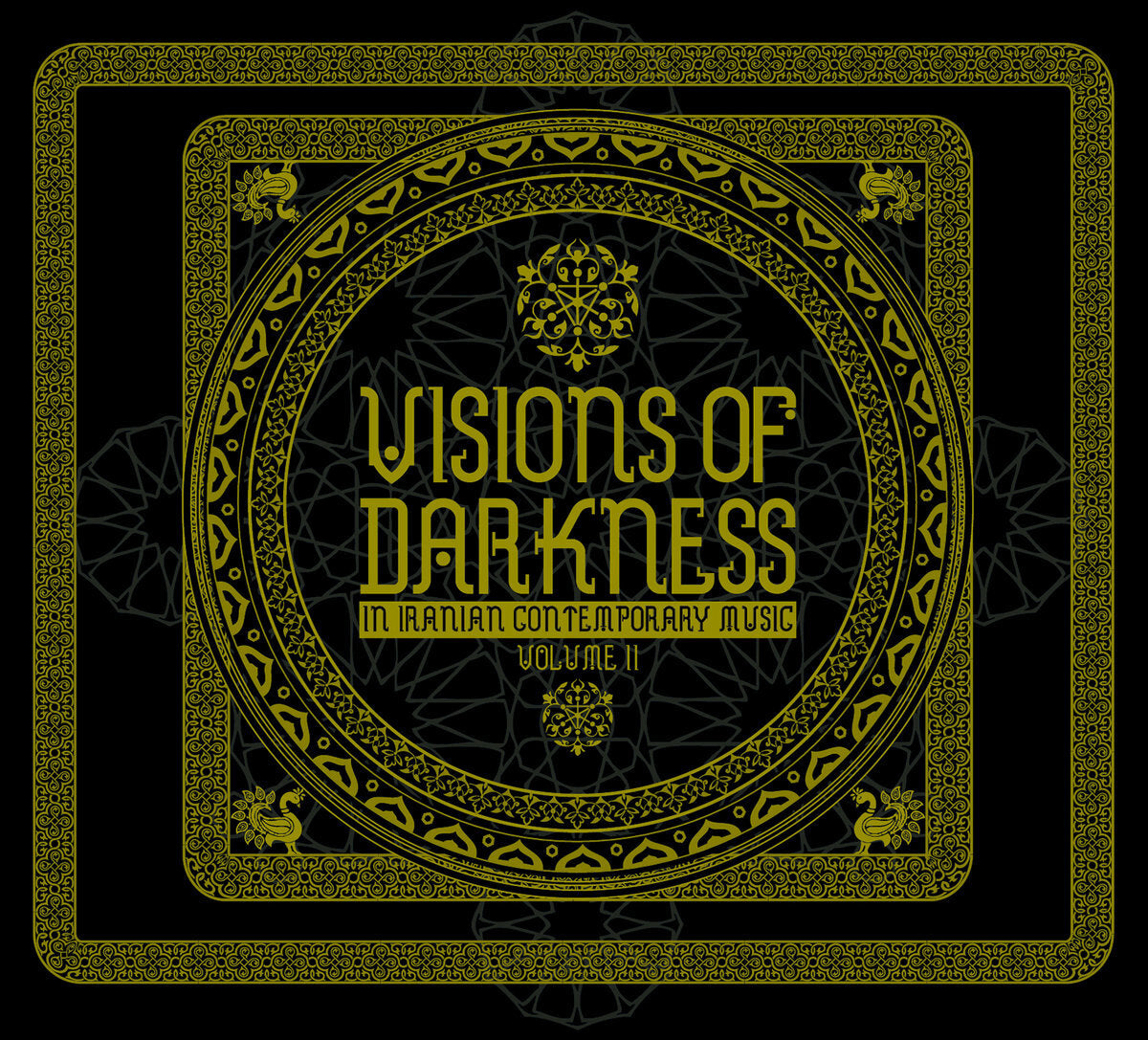 Visions of Darkness (In Iranian Contemporary Music) Vol. II