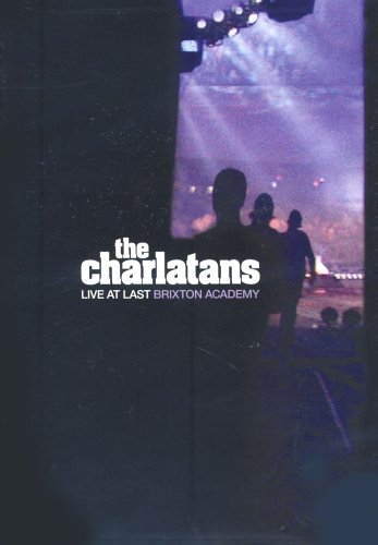 The Charlatans: Live at Last - Brixton Academy