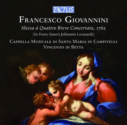 Francesco Giovannini: Messa À Quattro Breve Concertata, 1762