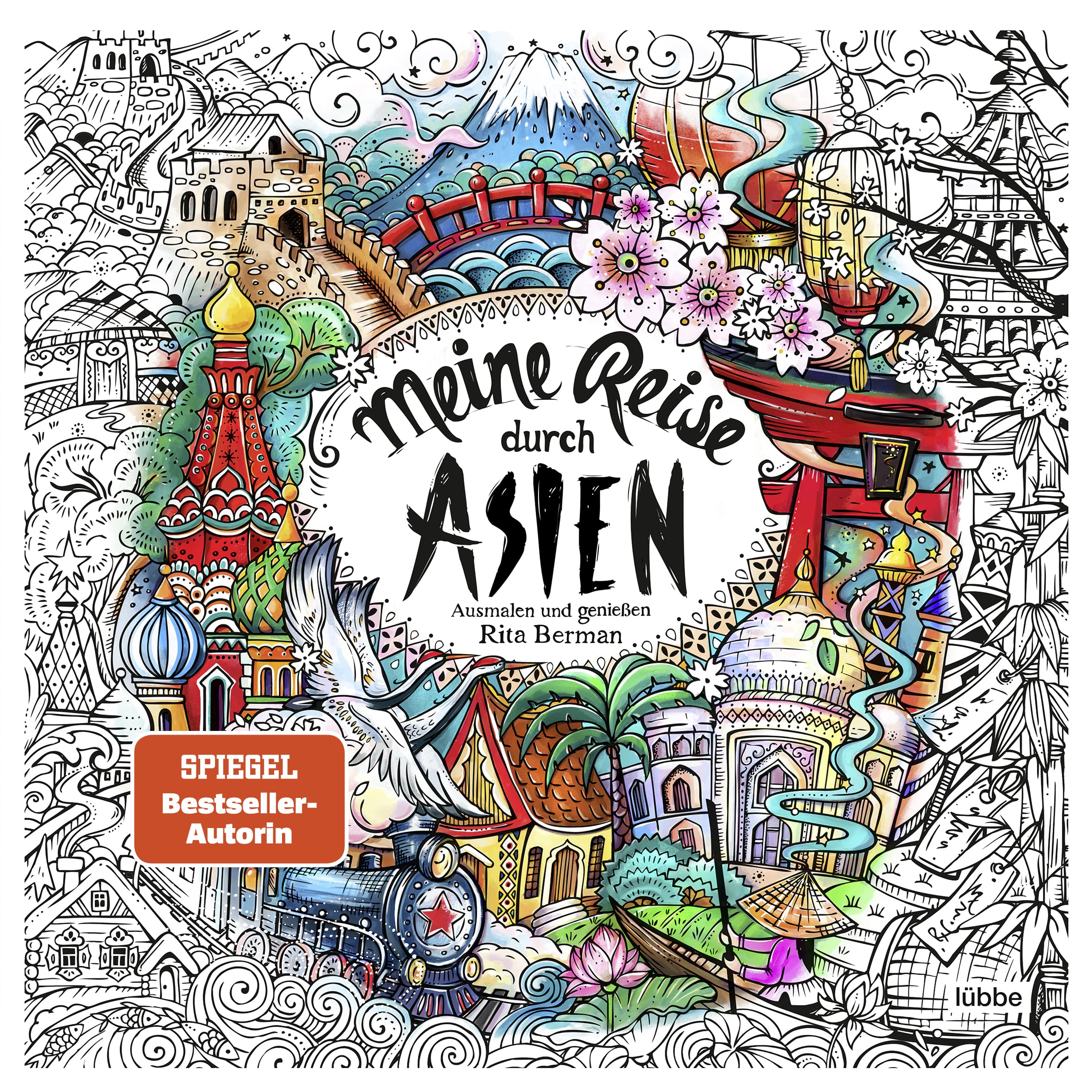 Meine Reise durch Asien: Ausmalen und genießen (Die Welt wird bunt, Band 10