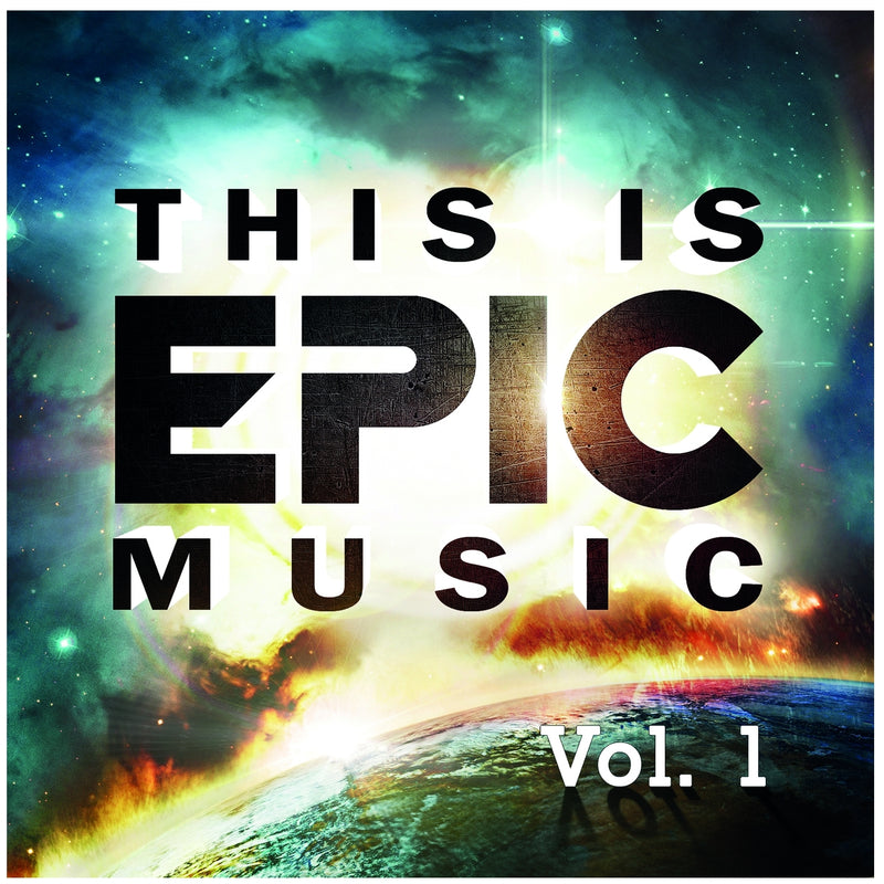 This Is Epic Music - Volume 1