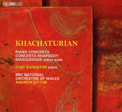 Khachaturian: Piano Concerto/Concerto-rhapsody/Masquerade