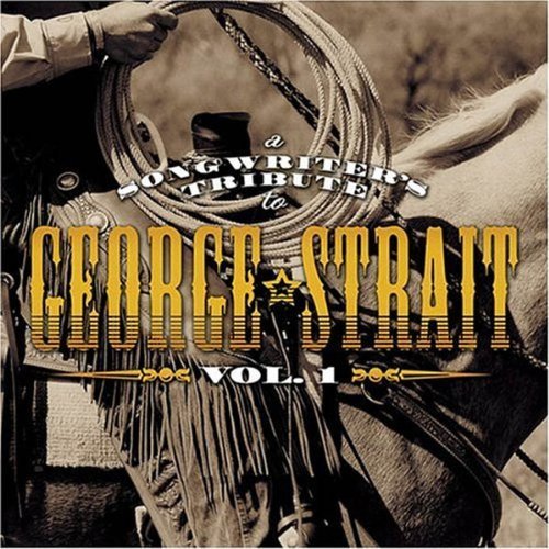 A Tribute to George Strait