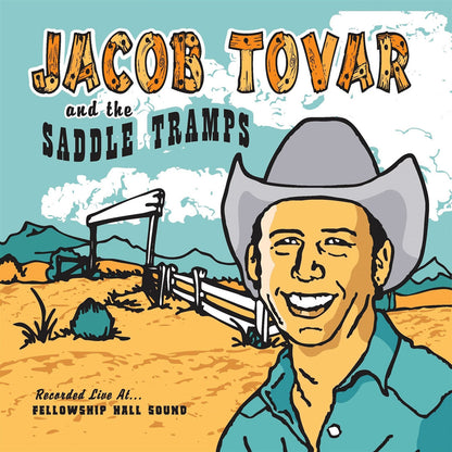 Jacob Tovar & the Saddle Tramps: Recorded Live at Fellowship Hall Sound