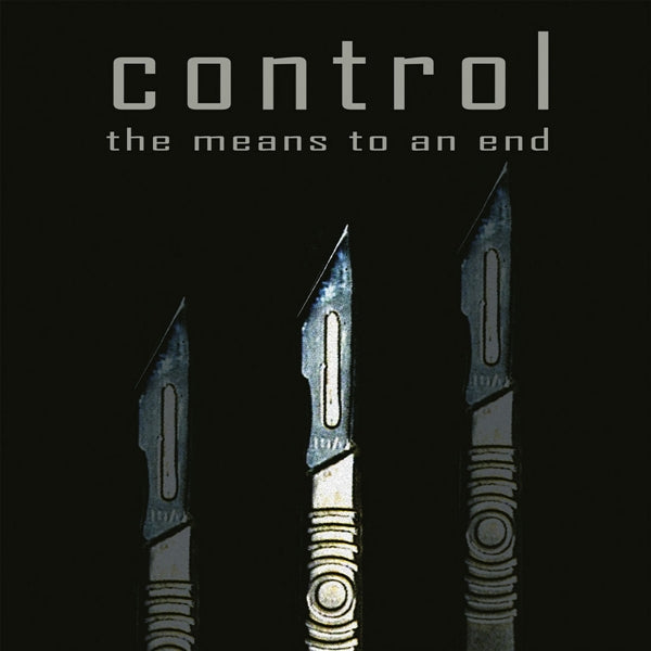 TO MEANS AN END - CONTROL