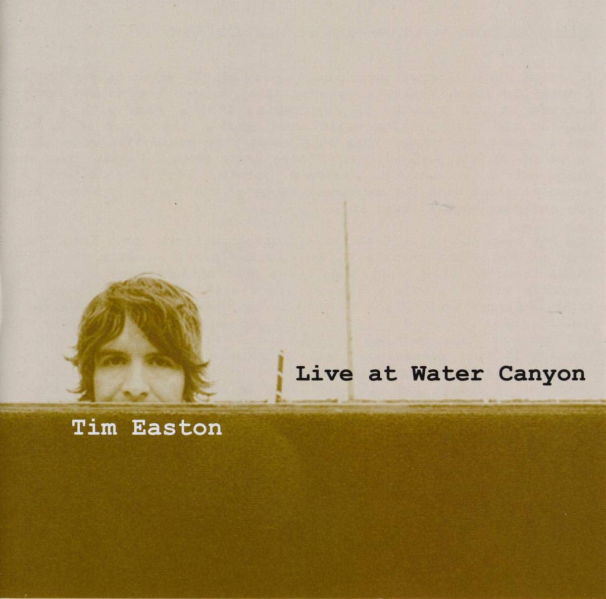 Tim Easton - Live At Water Canyon