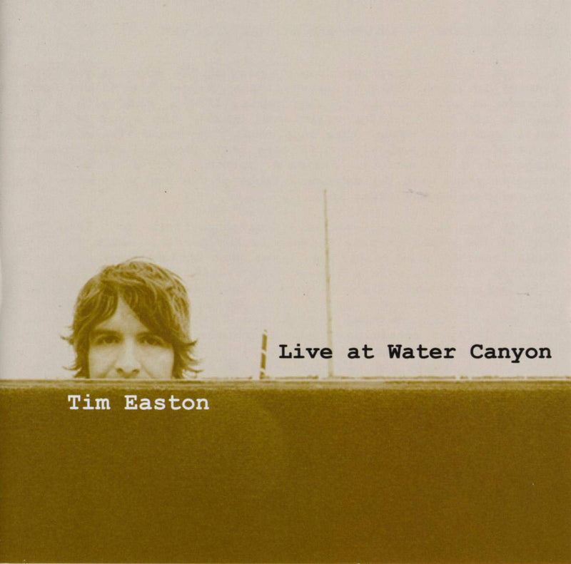 Tim Easton - Live At Water Canyon