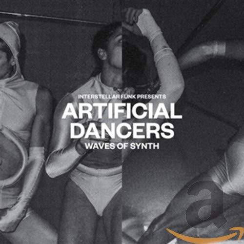 Interstellar Funk - Artificial Dancers - Waves Of Synth