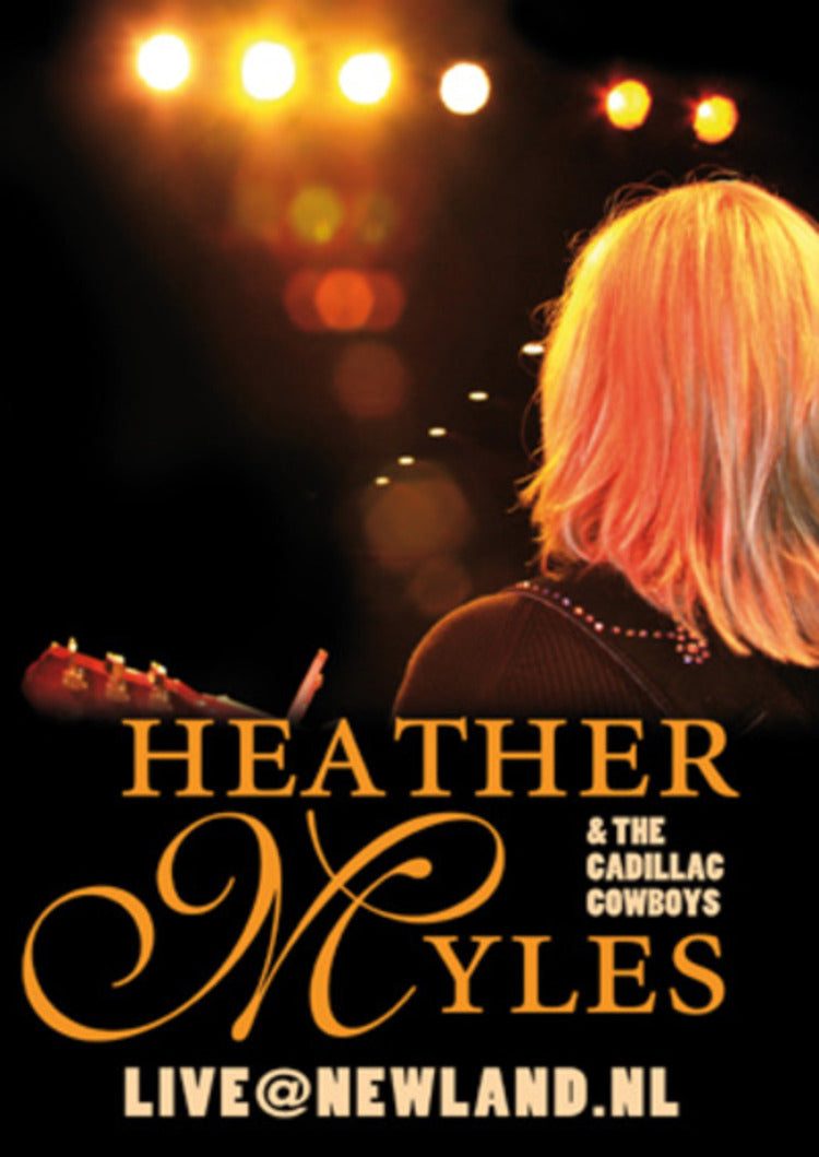 Heather Myles and the Cadillac Cowboys: Live at Newland, NL