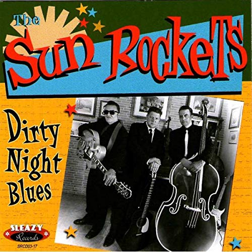 SUN ROCKETS Dirty Night Blues