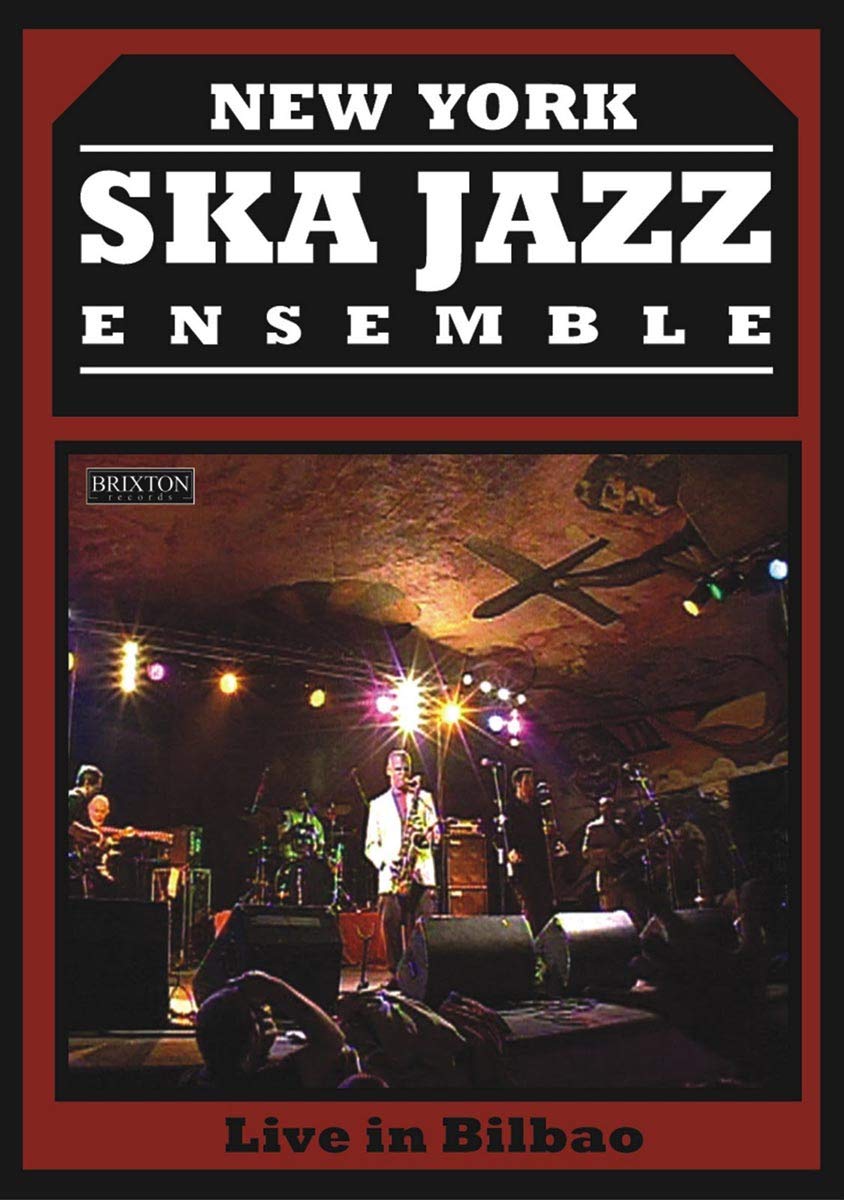 New York Ska Jazz Ensemble - Live In Bilbao (2006