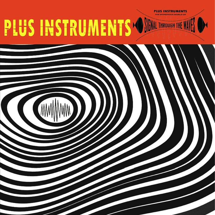Plus Instruments - Signal Through The Waves