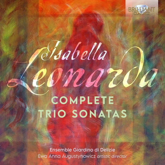 Isabella Leonarda: Complete Trio Sonatas