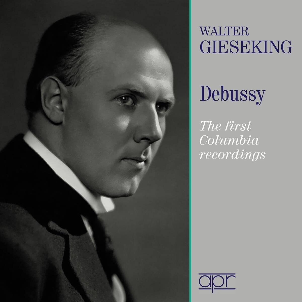 Walter Gieseking: Debussy: The First Columbia Recordings