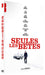 Seules les Bêtes