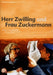 HERR ZWILLING UND FRAU ZUCKERMANN - HERR ZWILLING UND FRAU ZUCKERMANN