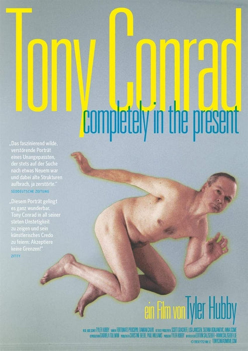 Tony Conrad: Completely in the Present