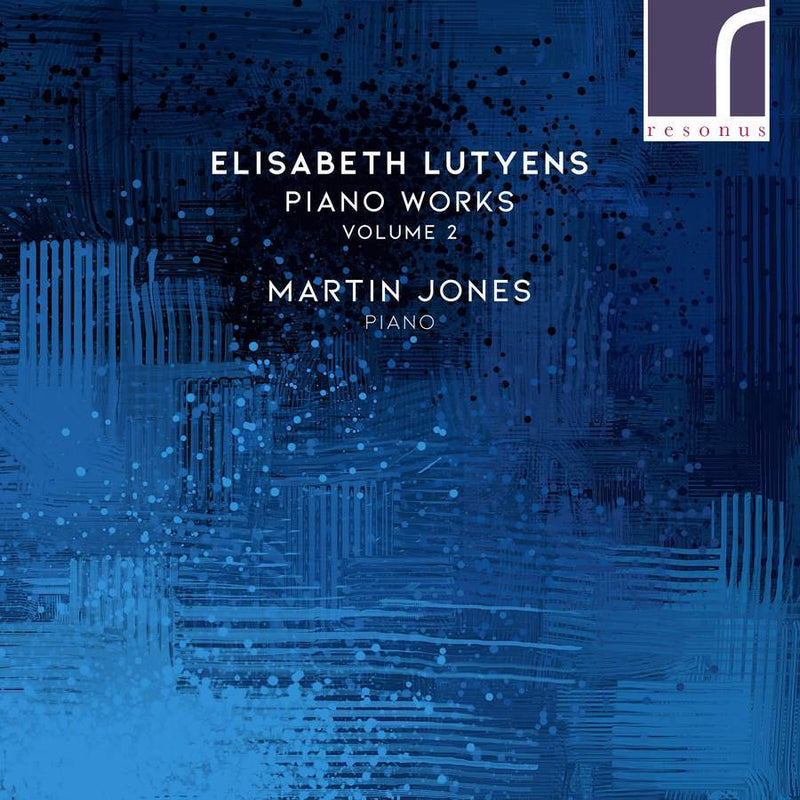 Elisabeth Lutyens: Piano Works - Volume 2