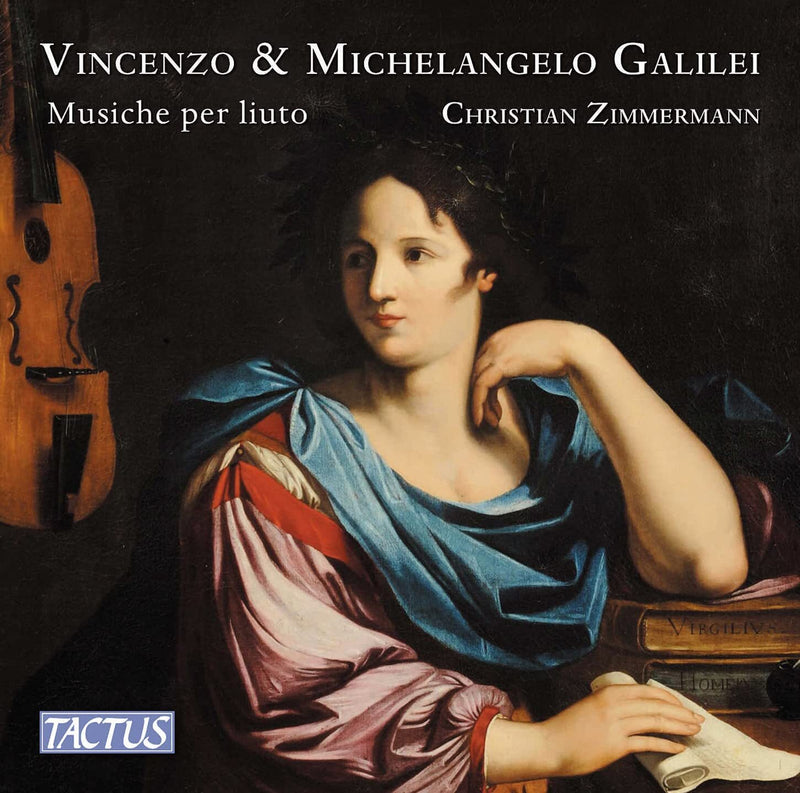 Vincenzo & Michelangelo Galilei: Musiche Per Liuto