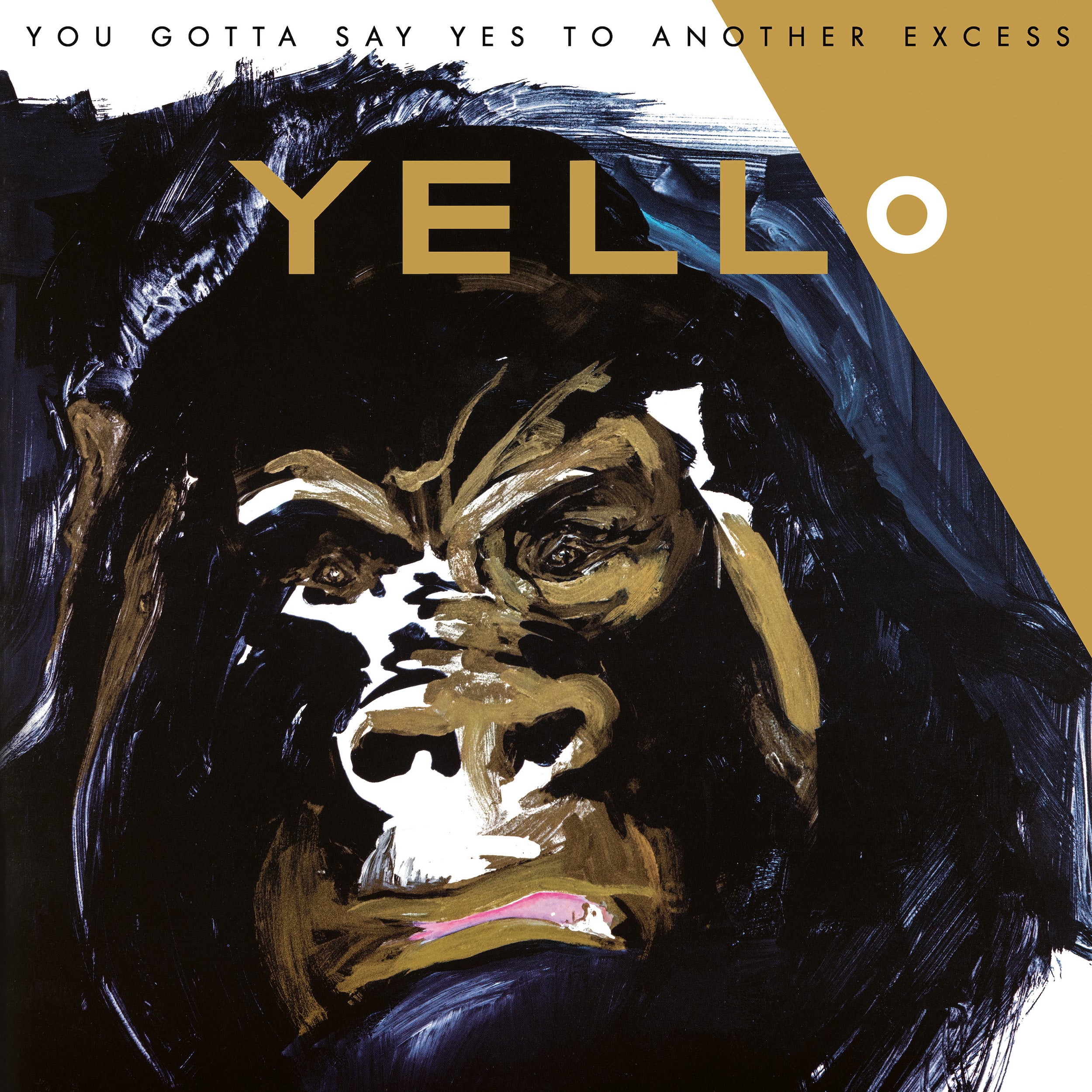 You Gotta Say Yes to Another Excess