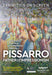 Exhibition On Screen: Pissarro - The Father of Impressionism