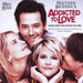 Addicted to Love: Music from the Motion Picture