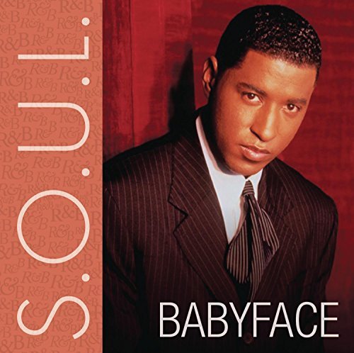 S.O.U.L. (Sounds Of Urban Life): Babyface by Babyface (2011-02-22)