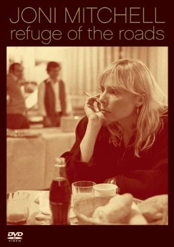 Joni Mitchell: Refuge Of The Roads