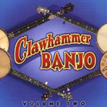 Clawhammer Banjo Volume 2