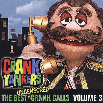 The Best Uncensored Crank Calls Volume 3  explicit_lyrics