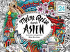 Meine Reise durch Asien: Ausmalen und genießen. 24 Postkarten (Die Welt wird bunt, Band 11