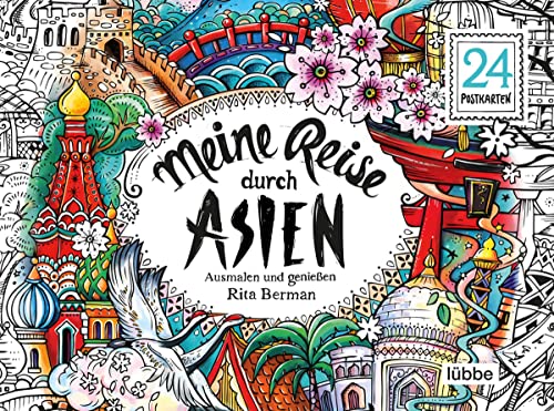 Meine Reise durch Asien: Ausmalen und genießen. 24 Postkarten (Die Welt wird bunt, Band 11