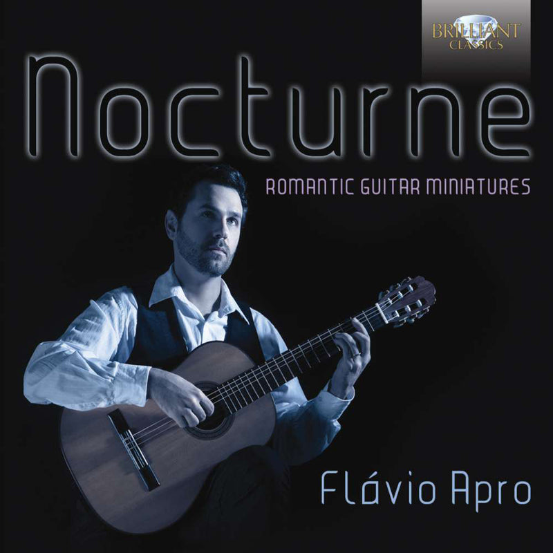 Flávio Apro: Nocturne - Romantic Guitar Miniatures