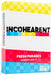 Incohearent First Expansion