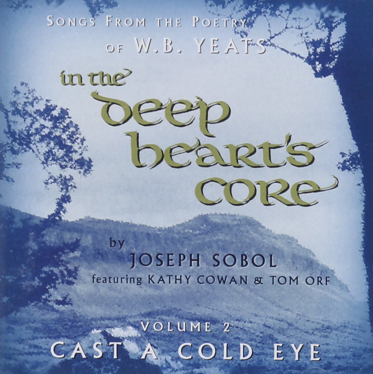 In the Deep Heart's Core: Cast a Cold Eye 2