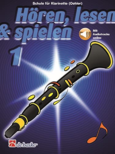 Hören, lesen & spielen 1 Klarinette (Oehler)