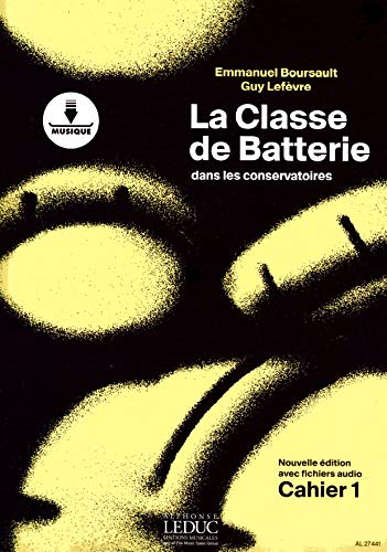 Boursault: Classe de Batterie Dans les Conservatoires/Volume 1