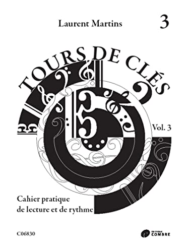 Tours de clés Vol.3: Cahier pratique de lecture et de rythme