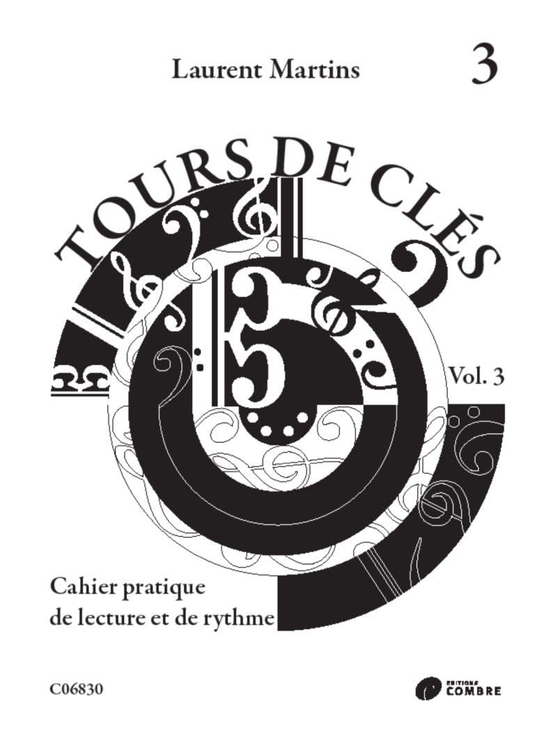 Tours de clés Vol.3: Cahier pratique de lecture et de rythme