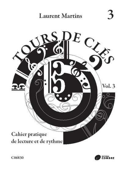 Tours de clés Vol.3: Cahier pratique de lecture et de rythme